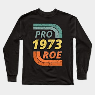 Vintage Pro / Roe 1973 Long Sleeve T-Shirt